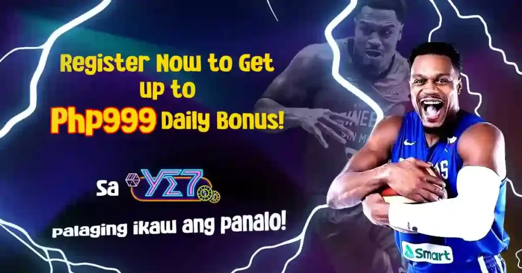 Register Now to get up to P999 Daily Bonus sa YE7